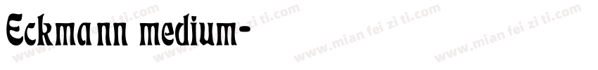 Eckmann medium字体转换